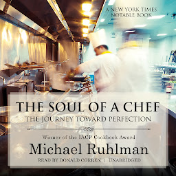 Icon image The Soul of a Chef: The Journey toward Perfection