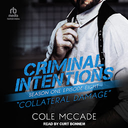 Icon image Criminal Intentions: Season One, Episode Eight: Collateral Damage