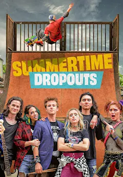 Summertime Dropouts (2021) - IMDb