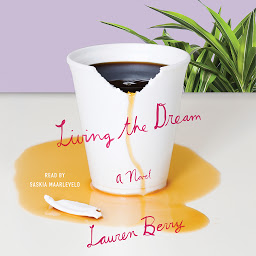 Obraz ikony: Living the Dream: A Novel