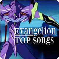 Evangelion TOP Songs