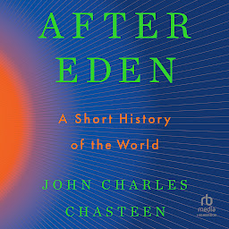 Icon image After Eden: A Short History of the World