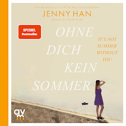 Icon image Ohne dich kein Sommer (The Summer I Turned Pretty-Serie): The Summer I Turned Pretty-Serie, Band 2
