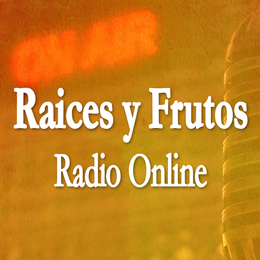 Radio Raices y Frutos