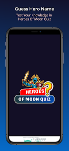 Heroes Of Moon : Quiz & Trivia