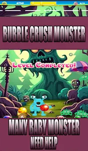 Bubble Crush Monster