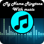 Cover Image of Download My Name Ringtone with Music 3.0 APK