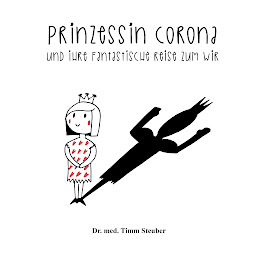 Icon image Prinzessin Corona: und ihre fantastische Reise zum Wir