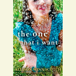 Icon image The One That I Want: A Novel
