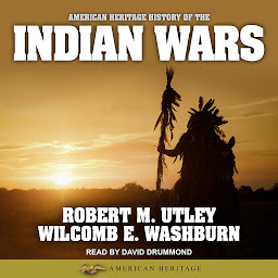 Icon image American Heritage History of the Indian Wars