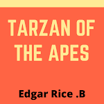 Cover Image of Скачать Tarzan of the Apes - Public Do  APK
