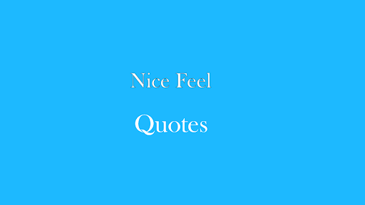 Android application Nice Feel Quotes Quotes screenshort