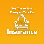 Cover Image of ダウンロード Top Tips to Save Money on Your Car Insurance 2.6.1 APK