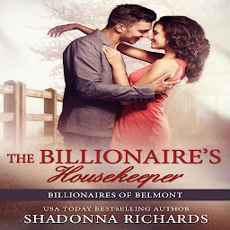 Icon image The Billionaire's Housekeeper: A Workplace Romance on the Ranch with a Secret Undercover Billionaire