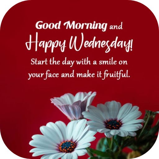 wednesday morning greetings - AppWisp.com