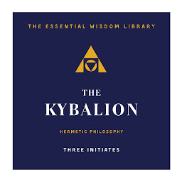 Icon image The Kybalion: Hermetic Philosophy