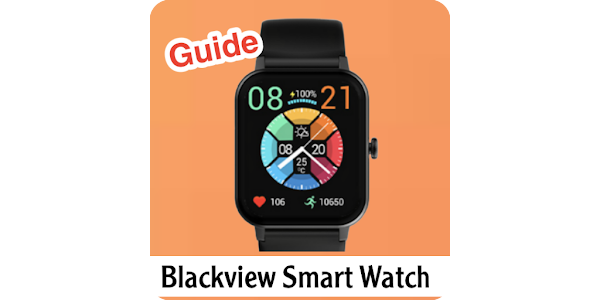 Guide Blackview Smart Watch – Apps on Google Play