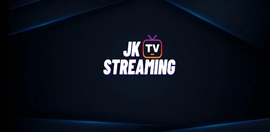Jk Streaming Tv