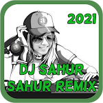 Cover Image of Baixar DJ Sahur Sahur 2021 Remix  APK