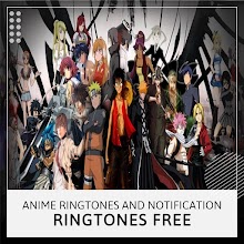 Anime Ringtones And Notification for PC / Mac / Windows  - Free  Download 