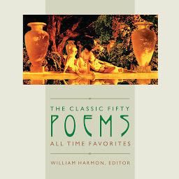 Icon image The Classic Fifty Poems