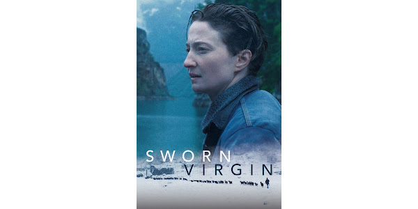 Sworn Virgin - Movies on Google Play