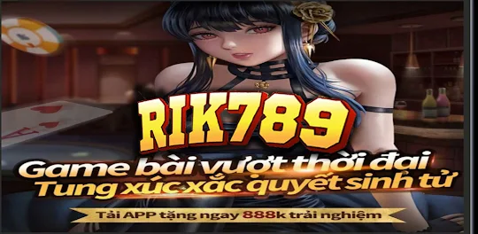Rik789 - App game chính thức
