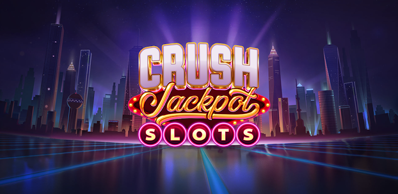 Crush Jackpot Slots