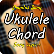 Ukulele Chords 2020 - Song Lyrics Full Offline