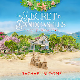 Icon image The Secret in Sandcastles: A Poppy Creek Novel