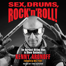 Obraz ikony: Sex, Drums, Rock 'n' Roll!: The Hardest Hitting Man in Show Business