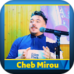 Cover Image of 下载 اغاني شاب ميرو cheb mirou  APK