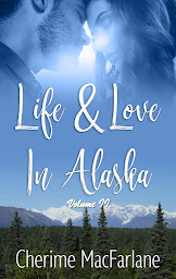 Icoonafbeelding voor Life and Love in Alaska: Volume II