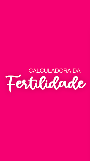 Android application Calculadora da Fertilidade screenshort