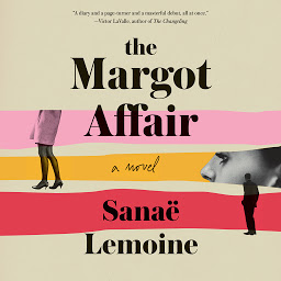 Icon image The Margot Affair: A Novel