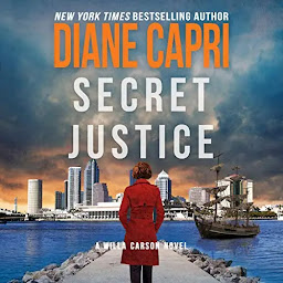 Icon image Secret Justice: A Judge Willa Carson Thriller