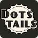 Dots Tails - Androidアプリ