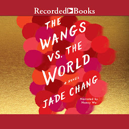 Icon image The Wangs vs. the World