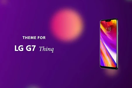 Theme for LG G7 ThinQ