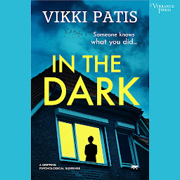 Icon image In the Dark: A Gripping Psychological Suspense