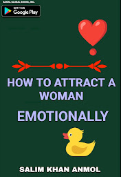 Icon image How To Attract A Woman Emotionally: First English Edition