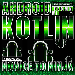 Icon image Android Development With Kotlin: Novice To Ninja