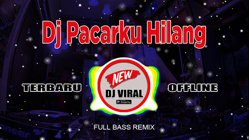 Lagu DJ Pacarku Hilang Diambil Orang Offline