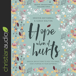 Icon image Hope When It Hurts: Biblical Reflections to Help You Grasp God's Purpose in Your Suffering