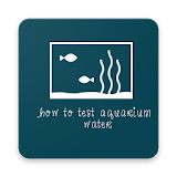 How To Test Aquarium Water icon