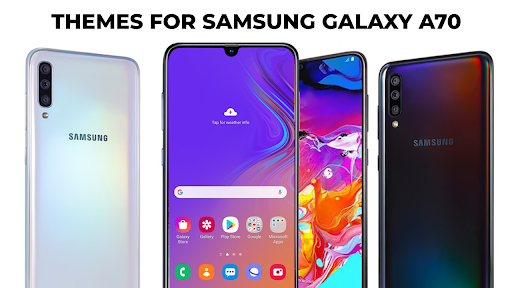 Theme for Samsung Galaxy A70