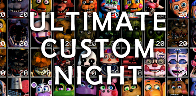 Ultimate Custom Night