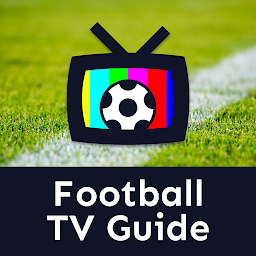 Icon image Football and TV: Matches guide