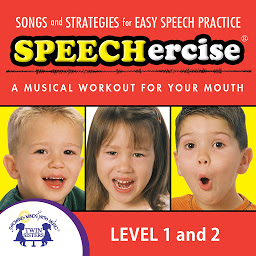 Icon image Speechercise, Level 1 & 2: Songs and Strategies for Easy Speech Practice