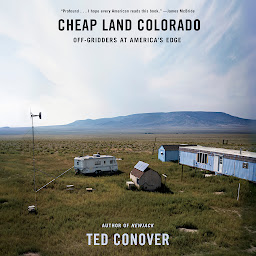 Obraz ikony: Cheap Land Colorado: Off-Gridders at America's Edge